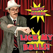 'Lick My Balls' CD Cover-2009