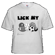 Skippy Greene: 'Lick My Balls' T-Shirt - 2010